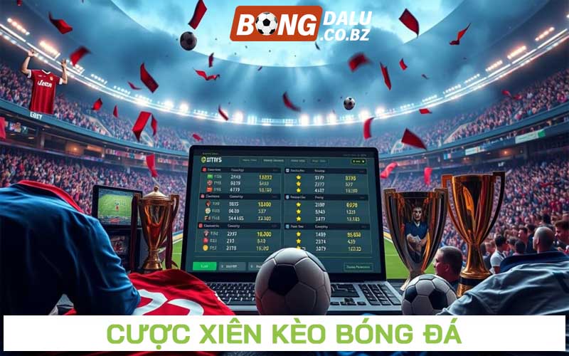 Kèo cược xiên - Hướng dẫn người chơi cược xiên bóng đá